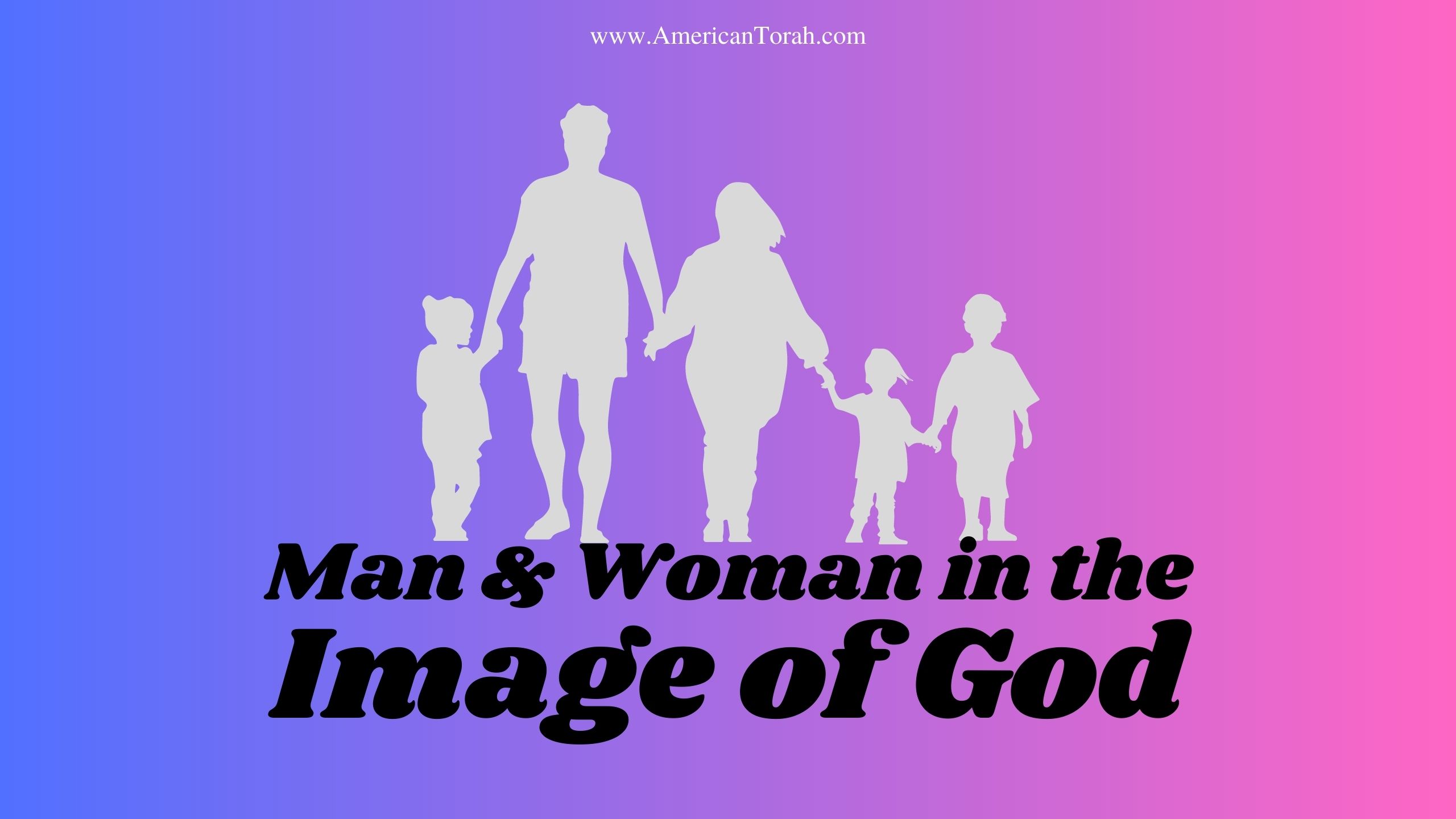 man-and-woman-in-the-image-of-god-american-torah