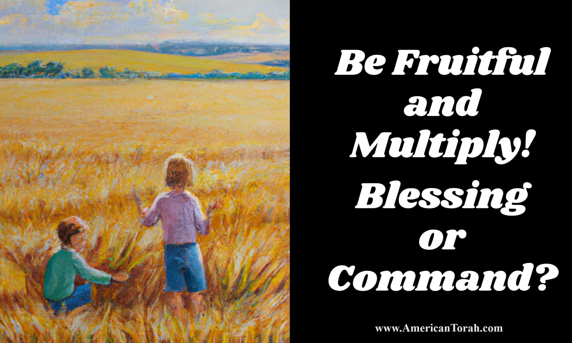 And God blessed them. And God said to them, “Be fruitful and multiply and fill the earth and subdue it, and have dominion over the fish of the sea and over the birds of the heavens and over every living thing that moves on the earth.” Genesis 1:28 ESV