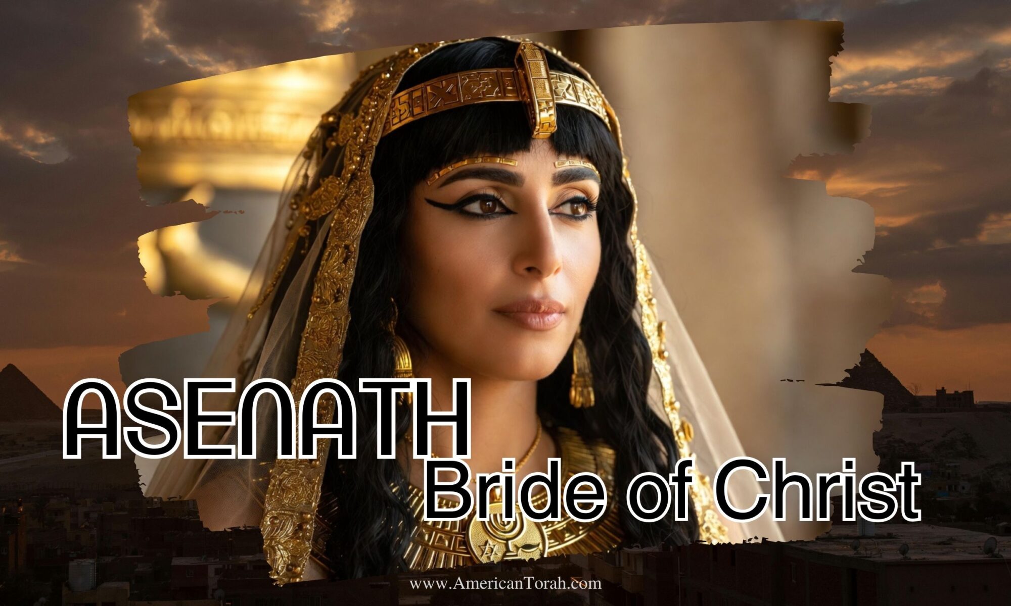 Miketz - Asenath as a prophetic picture of the Bride of Christ.