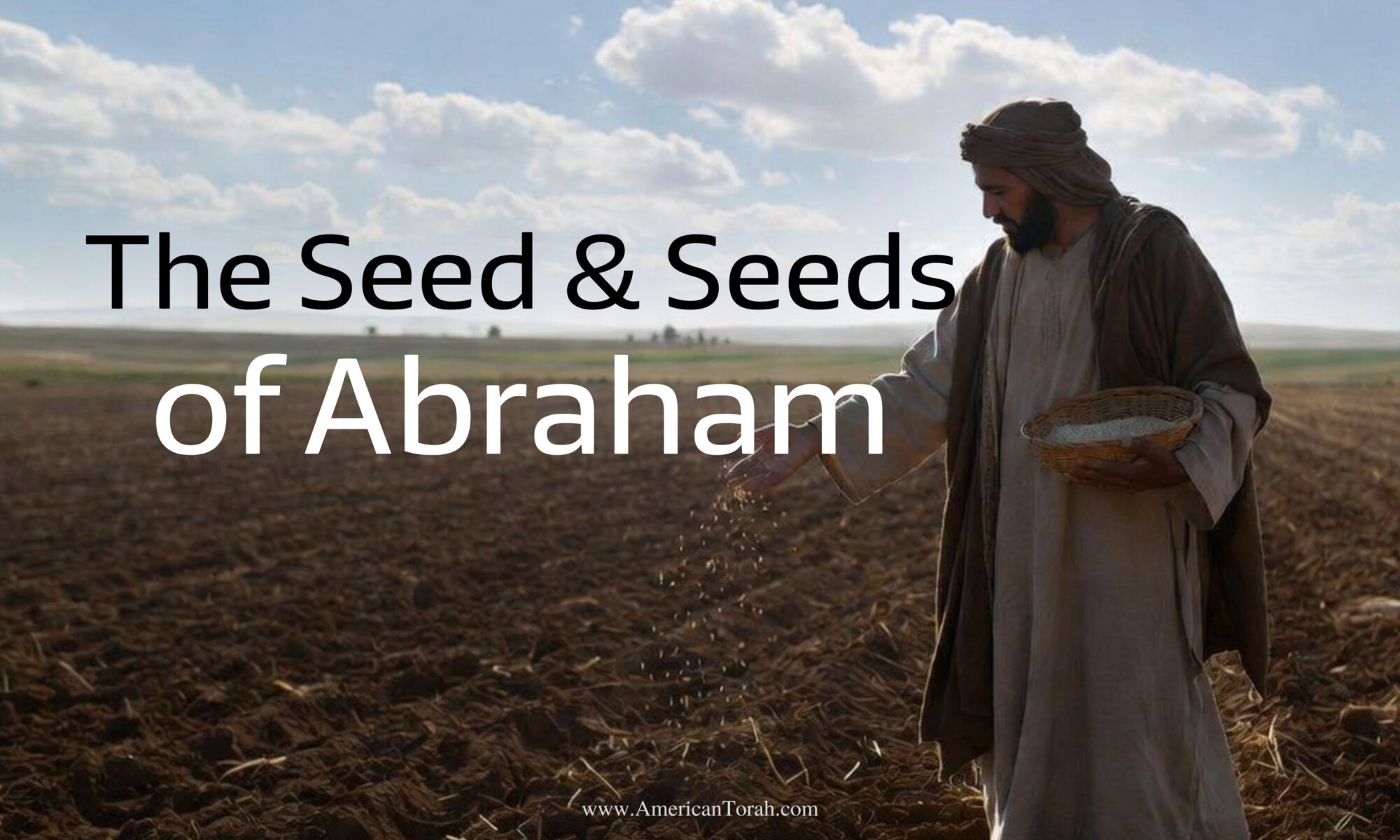 Who is the seed of Abraham?
